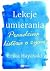 Lekcje umierania. Prawdziwa historia o życiu by Erika Hayasaki