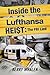 Inside the Lufthansa HEI$T: The FBI Lied