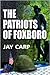 The Patriots of Foxboro