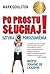 Po prostu słuchaj! Sztuka słuchania