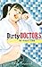 Dirty Doctors: My First Time