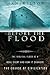 Before the Flood: The Biblical Flood as a Real Event and How It Changed the Course of Civilization