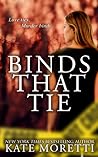 Binds That Tie by Kate Moretti