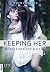 Keeping Her - Nichts einfacher als das