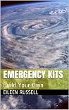 Emergency Kits: Build Your Own