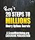 Roy's 20 Steps to Millions: Binary Options Secrets: Learn about the free Super Signals software that produces $25,000 a month in pure net income (Part 1)