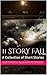 11 Story Fall: A Collection...