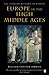 Europe in the High Middle Ages by William Chester Jordan
