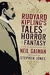 Rudyard Kipling's Tales of Horror and Fantasy by Rudyard Kipling Rudyard Kipling's Tales of Horror and Fantasy by Rudyard Kipling