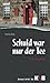 Schuld war nur der Tee (German Edition)