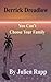 You Can't Choose Your Family (Derrick Dreadlow Book 2)