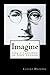 IMAGINE: Vida y canciones de John Lennon (Biografías de famosos nº 9) (Spanish Edition)
