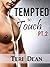 Tempted to Touch Pt. 2 (BWWM Interracial Older Man Younger Woman Romance)