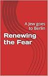 Renewing the Fear...