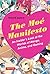 Moe Manifesto: An Insider's Look at the Worlds of Manga, Anime, and Gaming