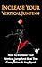 Increase Your Vertical Jumping by Justin       Lee