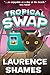 Tropical Swap by Laurence Shames