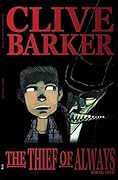 Clive Barker's The Thief of Always Book 1