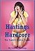 Hastings Hardcore: Ten Explicit Erotica Stories