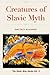 Creatures of Slavic Myth