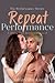 Repeat Performance (Perform...