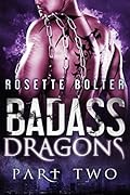 Badass Dragons: Part Two
