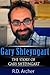 Gary Shteyngart : The Story of Gary Shteyngart