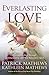 Everlasting Love by Patrick Mathews