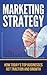 Marketing Strategy: How Tod...