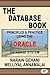 The Database Book: Principles & Practice Using the Oracle Database