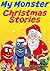 My Monster Christmas Stories