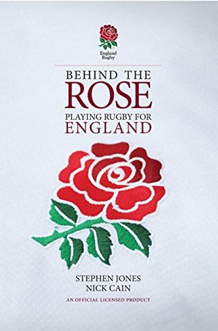 Behind the Rose: Playing Rugby for England (Behind the Jersey Book 4)