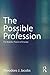 The Possible Profession by Theodore J. Jacobs