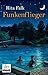 Funkenflieger by Rita Falk