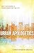 Urban Apologetics: Why the Gospel Is Good News for the City