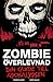 Zombieöverlevnad - Din guide till apokalypsen by Herman Geijer