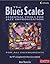 The Blues Scales - C Version