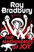The Machineries of Joy