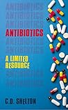 Antibiotics: A Limited Resource