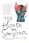 The House in Smyrna by Tatiana Salem Levy