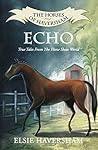 Echo: True Tales ...