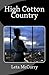 High Cotton Country by Leta McCurry