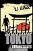 Tokyo Unsanctioned (A Nick Teffinger Thriller / Read in Any Order)