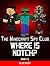 Where is Notch?: Unofficial Minecraft Story (The Minecraft Spy Club Book 5)