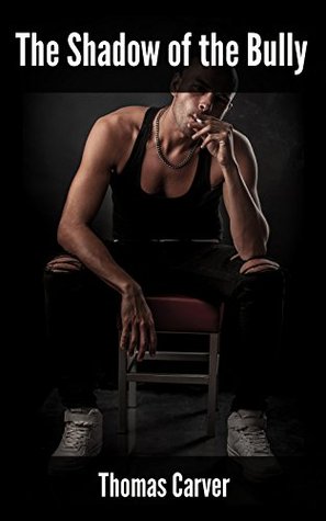 The Shadow of the Bully (Kindle Edition)