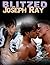 Blitzed by Joseph Ray