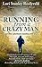 Running from a Crazy Man (and Other Adventures Traveling with Jesus)