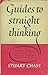 Guides to Straight Thinking, with 13 Common Fallacies