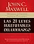 Las 21 leyes irrefutables del liderazgo, cuaderno de ejercicios by John C. Maxwell