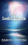 The Lock Of Mystics: The Danger Of Magic: The Prince's Quest (Arcalia's Magic Book 1)